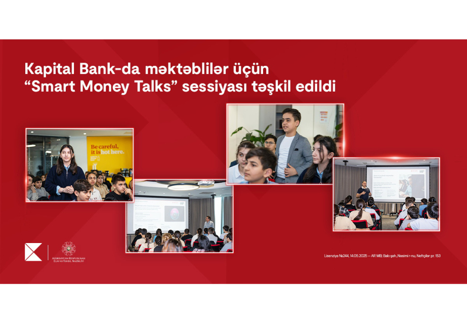 “Kapital Bank”da məktəblilər üçün “Smart Money Talks” sessiyası