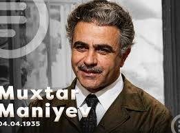 "Miranşah", "Cin", "Qonaq" - Xalq artisti Muxtar Maniyevin doğum günüdür