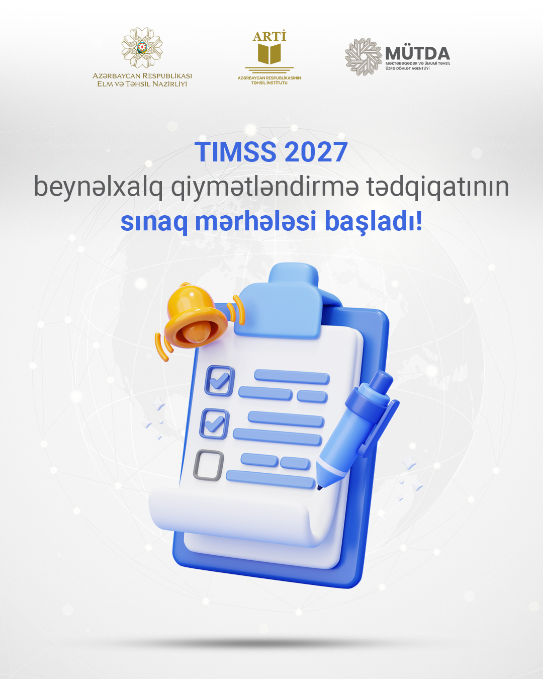TIMSS 2027 beynəlxalq qiymətləndirmə tədqiqatının sınaq mərhələsi başladı 