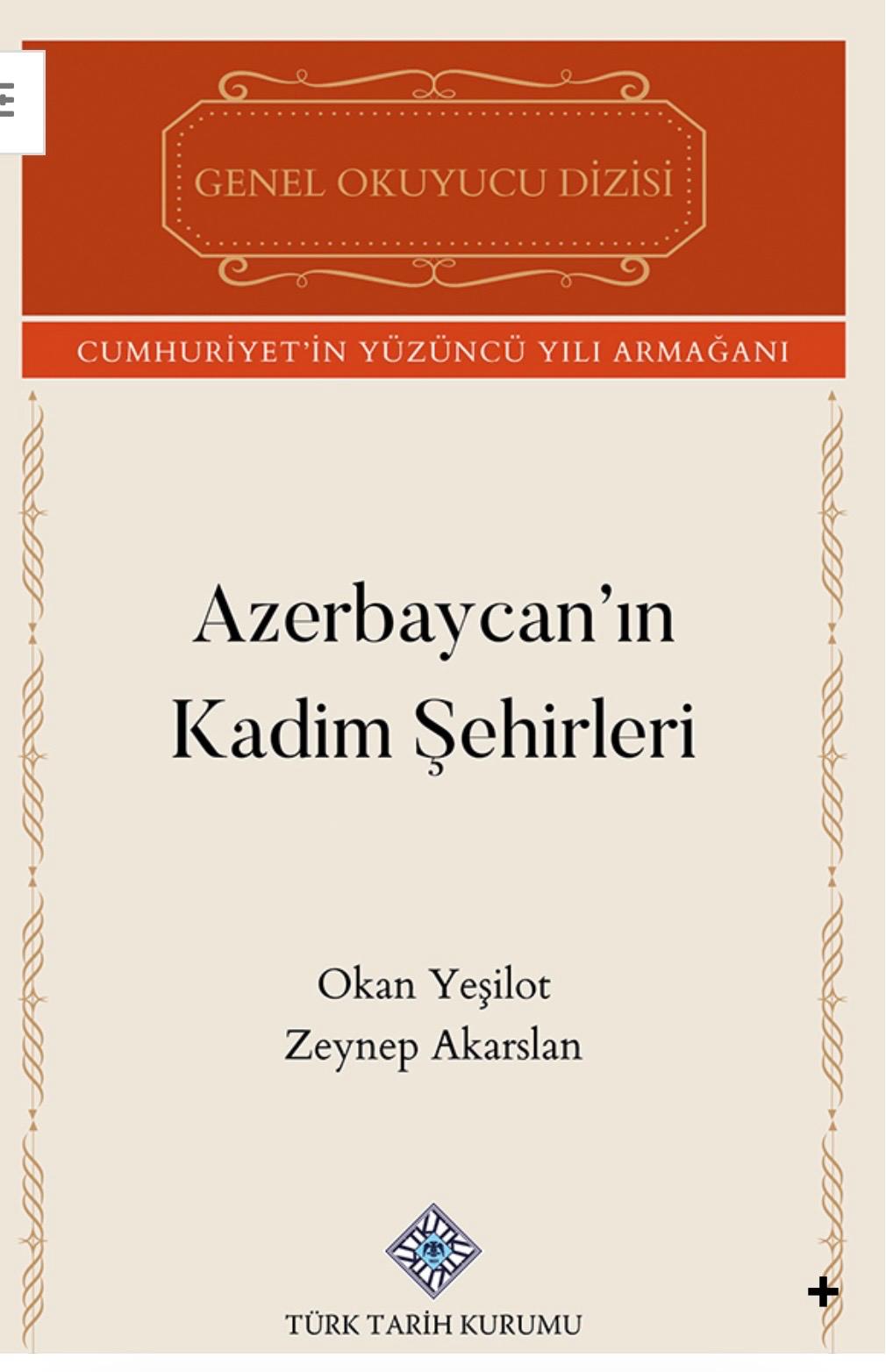 Türkiyədə “Azərbaycanın qədim şəhərləri” kitabı çıxıb