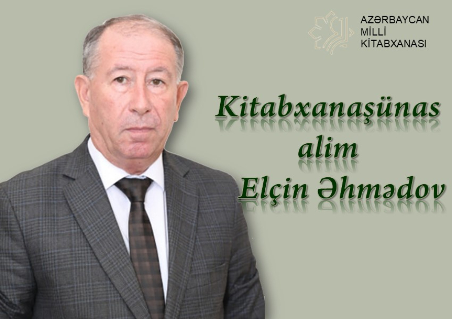 Milli Kitabxanada “Kitabxanaşünas-alim Elçin Əhmədov” adlı sərgi açılıb