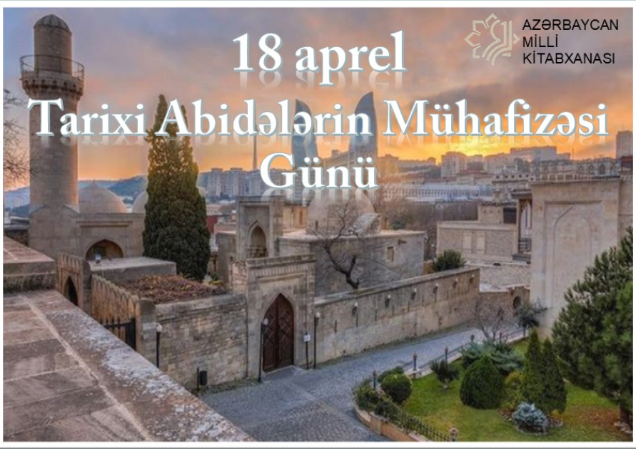 Milli Kitabxanada tarixi abidələrə həsr olunan virtual və ənənəvi sərgi açılıb