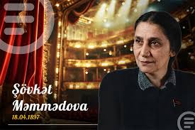 Azərbaycanın ilk peşəkar qadın opera müğənnisi - Şövkət Məmmədova