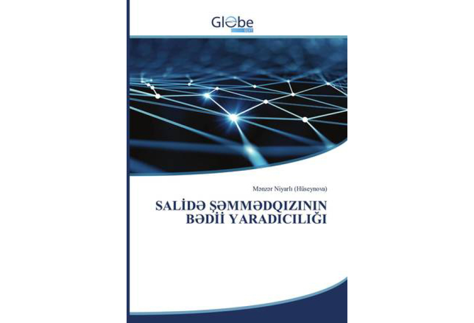 Yeni tədqiqat: Salidə Şəmmədqızının elmi və bədii irsi beynəlxalq müstəvidə