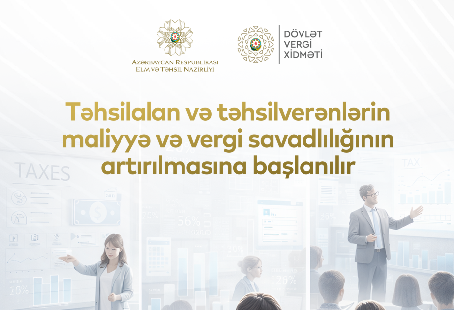 Təhsilalan və təhsilverənlərin maliyyə savadlılığının artırılmasına dair tədbirlərə başlanılır