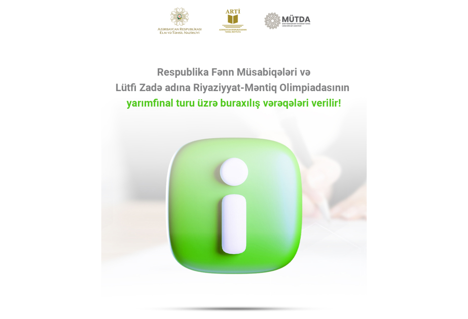 Lütfi Zadə adına riyaziyyat-məntiq olimpiadasının yarımfinal mərhələsi mayın 2-də olacaq
