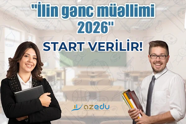 "İlin gənc müəllimi - 2026" müsabiqəsi başlayır