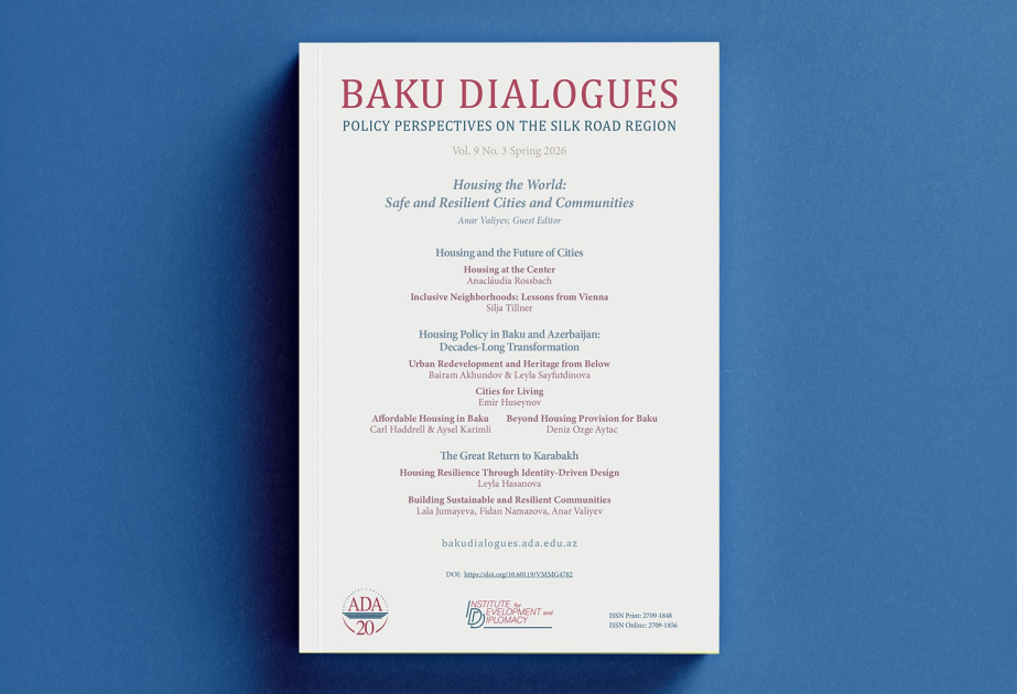 “Bakı Dialoqları” jurnalının 2026-cı il yaz buraxılışı nəşr olunub