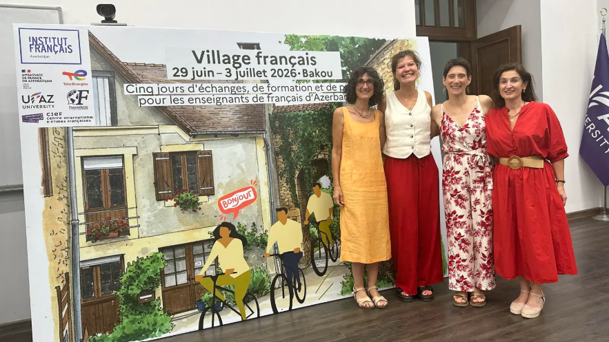 UFAZ-da “Village Français 2026” peşəkar inkişaf proqramı keçirilib-FOTOLAR
