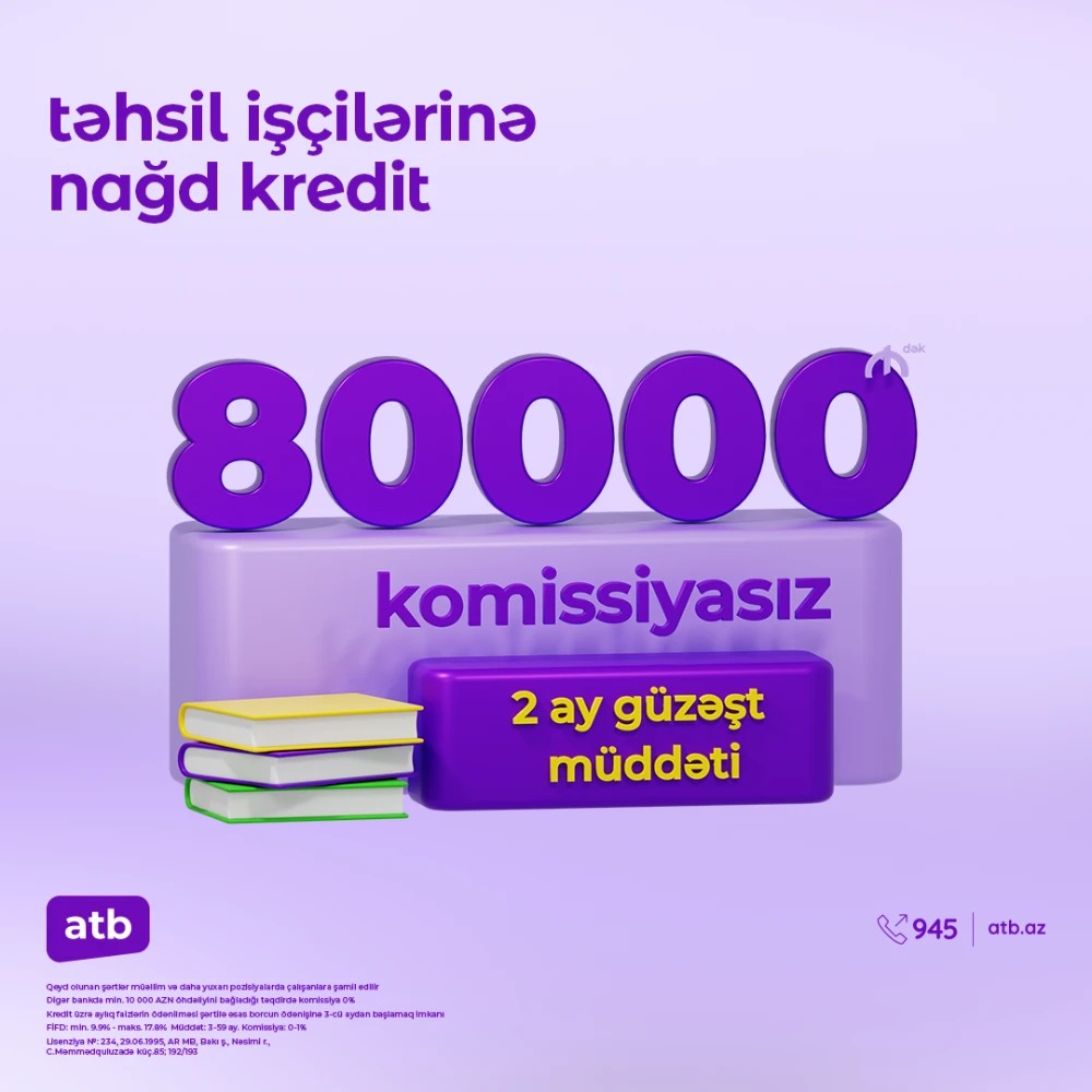 Azər Türk Bank”dan təhsil işçiləri üçün sərfəli istehlak kreditləri