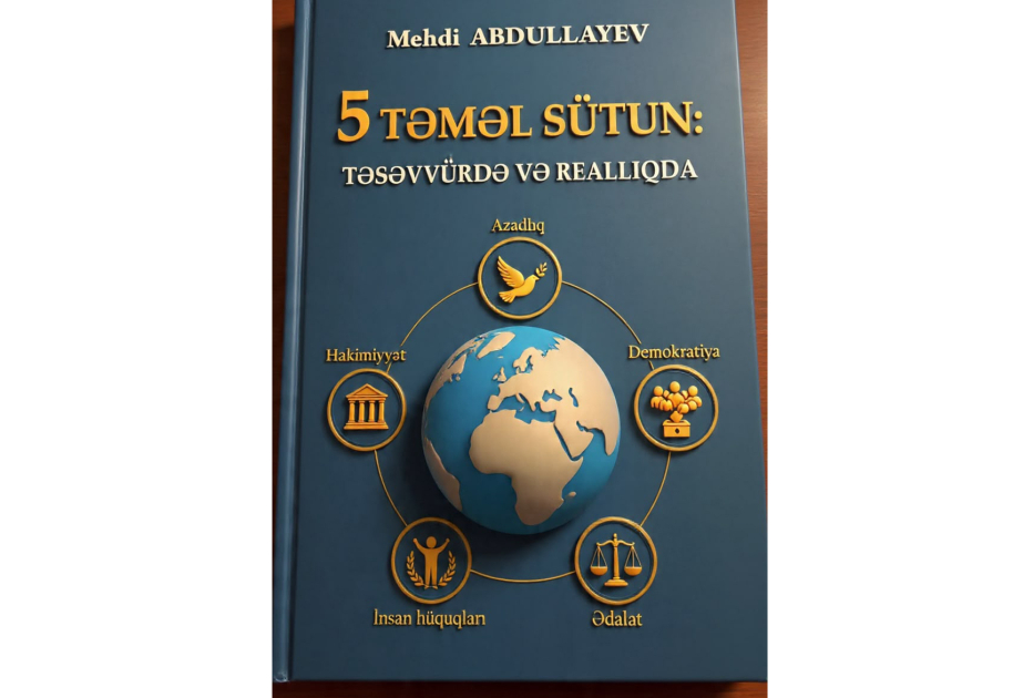 “5 Təməl sütun: təsəvvürdə və reallıqda” kitabı işıq üzü görüb