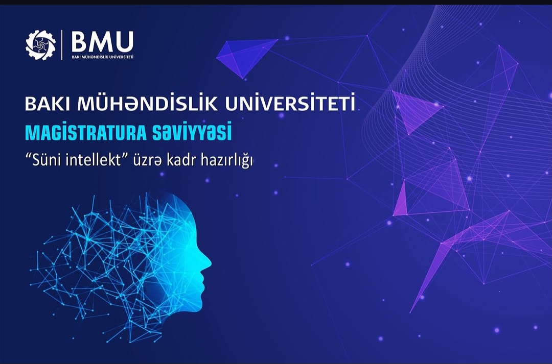 BMU-da magistratura səviyyəsində “Süni intellekt” ixtisaslaşması açılır
