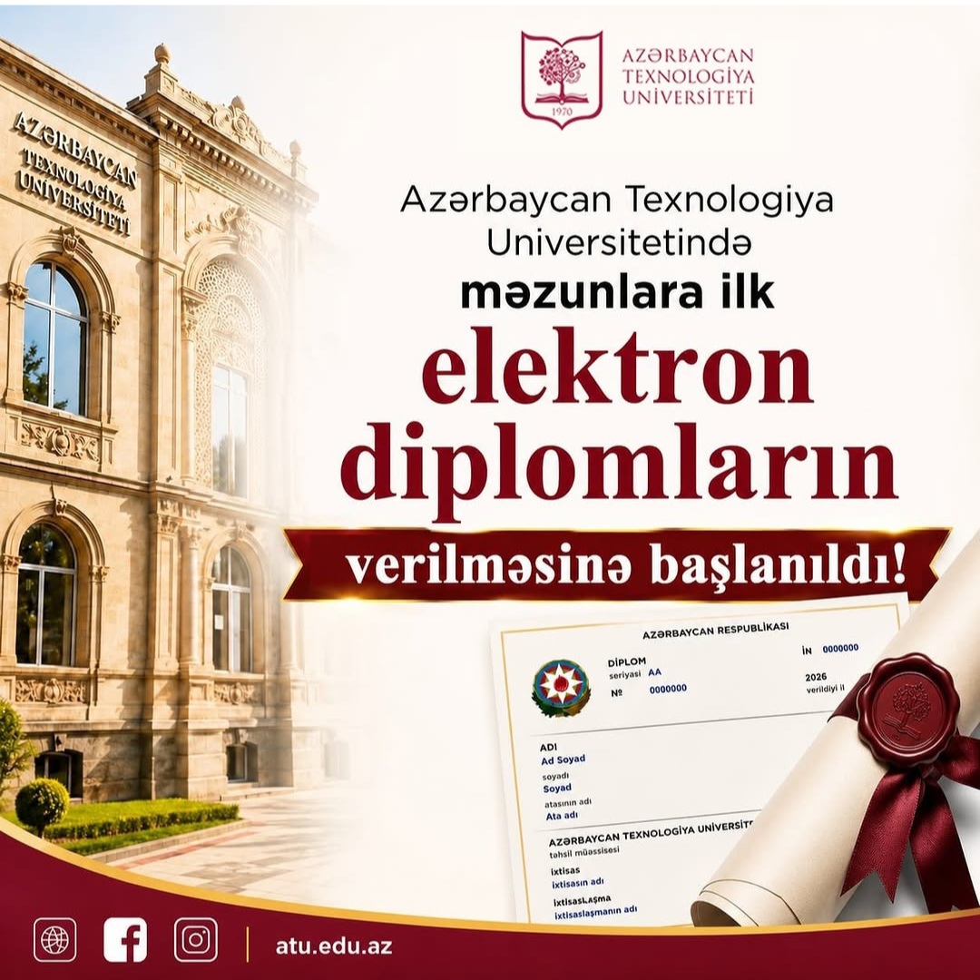 ATU-da məzunlara ilk elektron diplomlar təqdim olunmağa başlanılıb