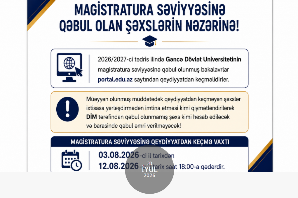 Gəncə Dövlət Universitetinin magistratura səviyyəsinə qəbul olan şəxslərin nəzərinə!