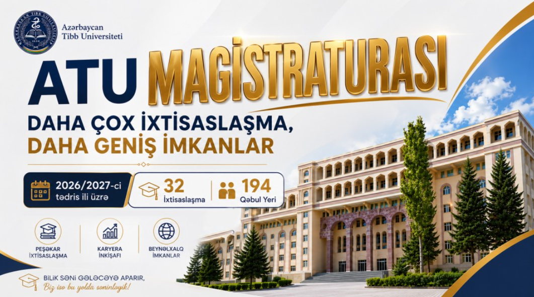 ATU-da magistratura üzrə qəbul genişləndirilib: ixtisaslaşmaların sayı 32-yə çatdırılıb