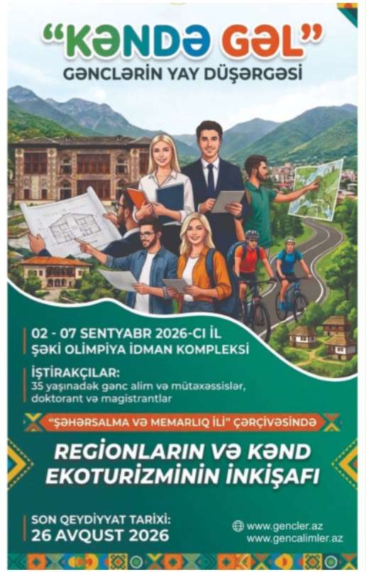 Şəkidə gənc alimlər üçün “Kəndə gəl” yay düşərgəsi təşkil olunacaq