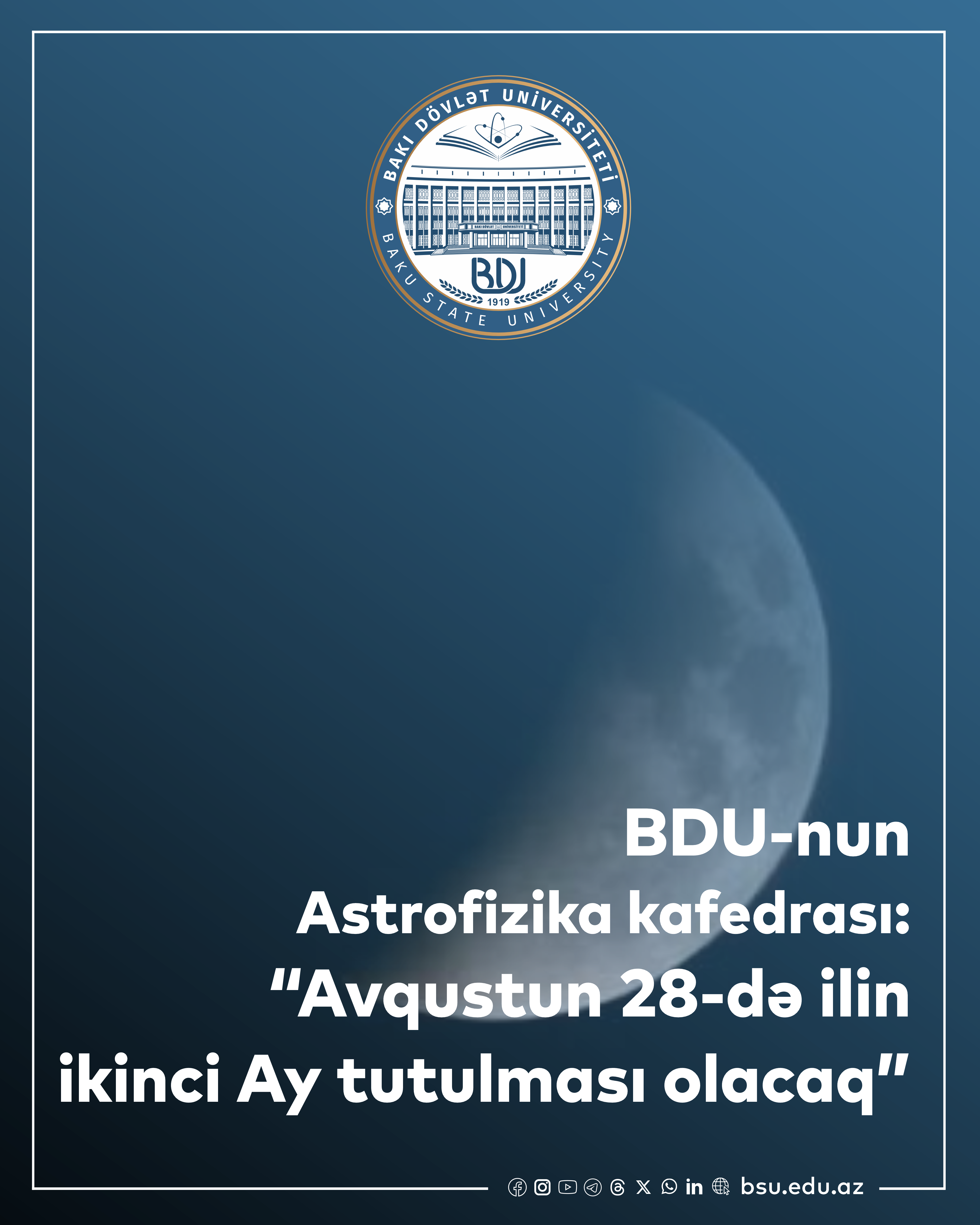 BDU-nun Astrofizika kafedrası: “Avqustun 28-də ilin ikinci Ay tutulması olacaq”