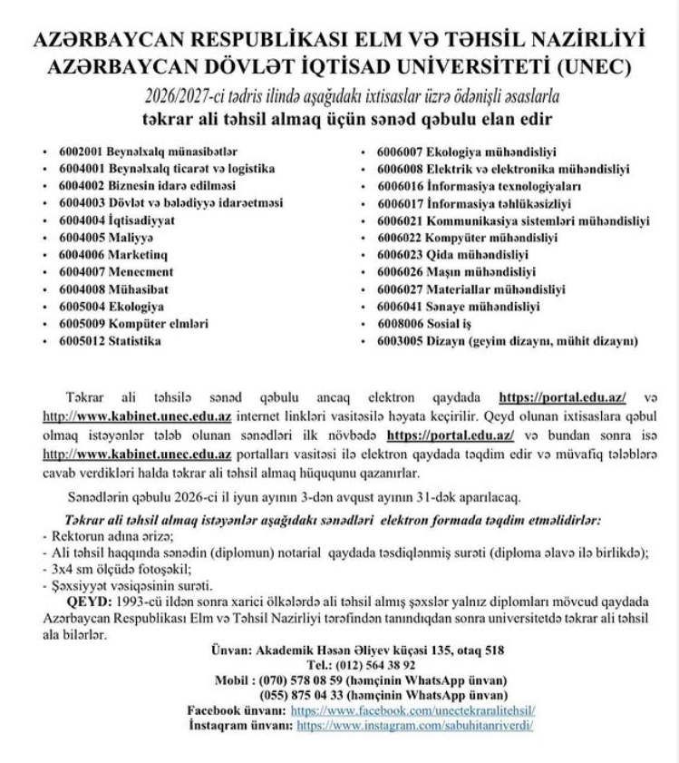 UNEC-də 2026/2027-cı tədris ili üçün Təkrar ali təhsilə sənəd qəbulu davam edir.