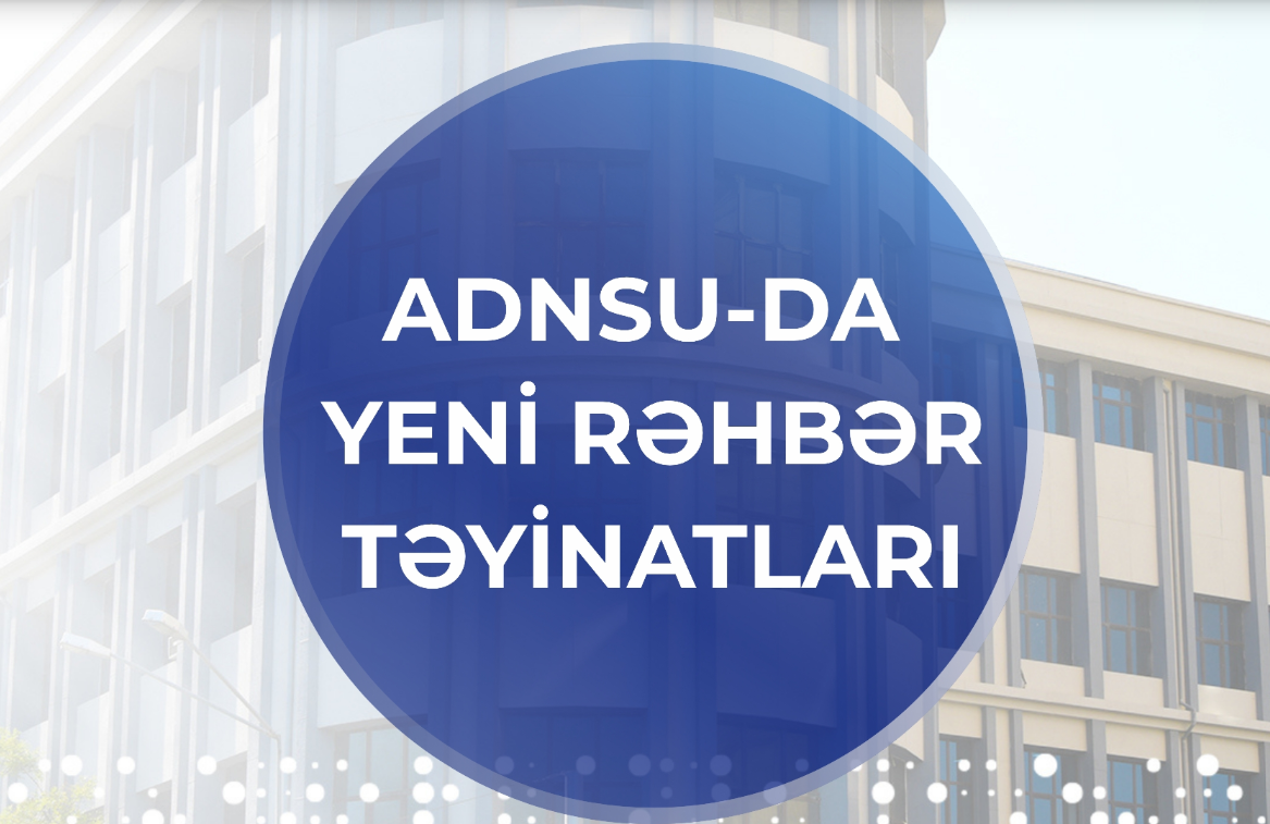 ADNSU-da SABAH.city üzrə yeni təyinatlar həyata keçirilib