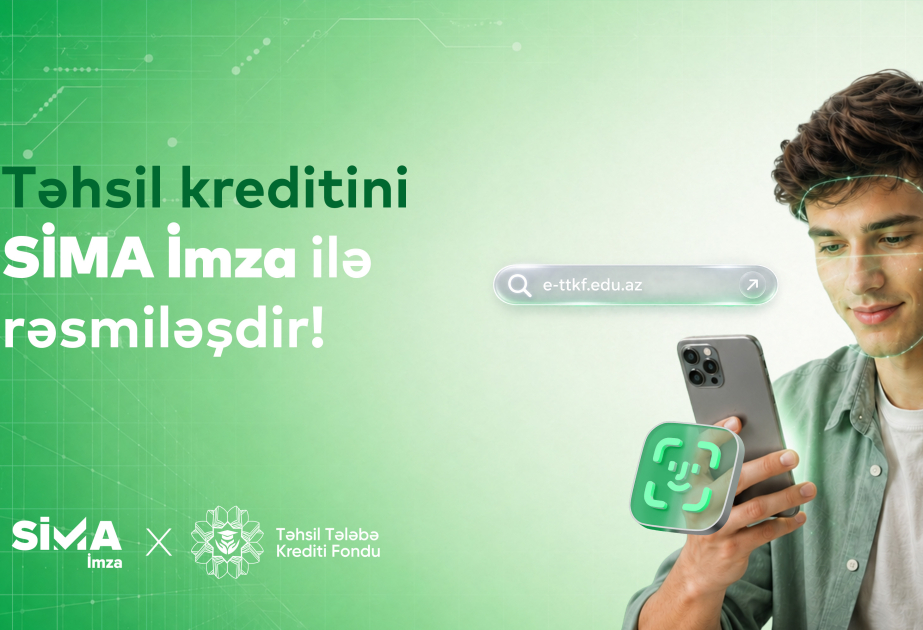Təhsil Tələbə Krediti Müqaviləsi “SİMA İmza” ilə tam rəqəmsal!