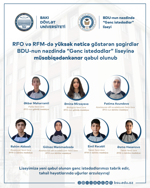RFO və RFM-də yüksək nəticə göstərən 7 şagird BDU-nun nəzdində “Gənc istedadlar” liseyinə müsabiqədənkənar qəbul olunub