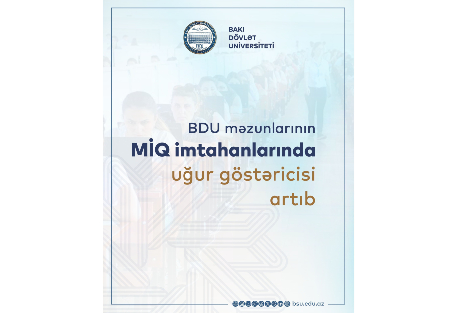 BDU məzunlarının MİQ imtahanlarında uğur göstəricisi artıb