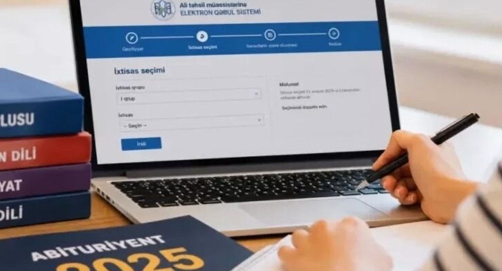 İxtisas seçimi bu gün bitir - Abituriyentlərin DİQQƏTİNƏ