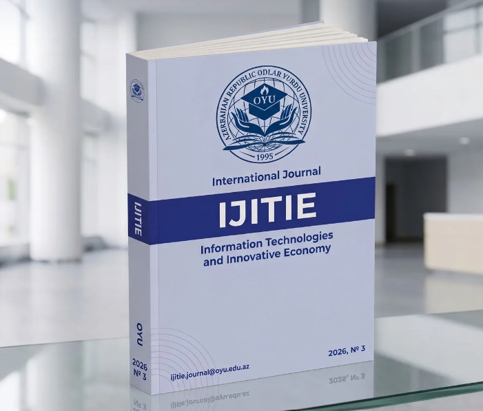 IJITIE elmi jurnalının 3-cü buraxılışı üçün məqalə qəbulu elan edilir 2026-09-02