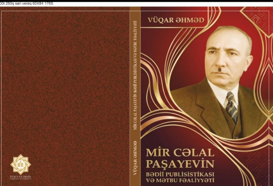 “Mir Cəlal Paşayevin bədii publisistikası və mətbu fəaliyyəti” monoqrafiyası işıq üzü görüb