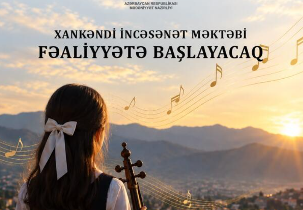 Xankəndi İncəsənət Məktəbi fəaliyyətə başlayacaq