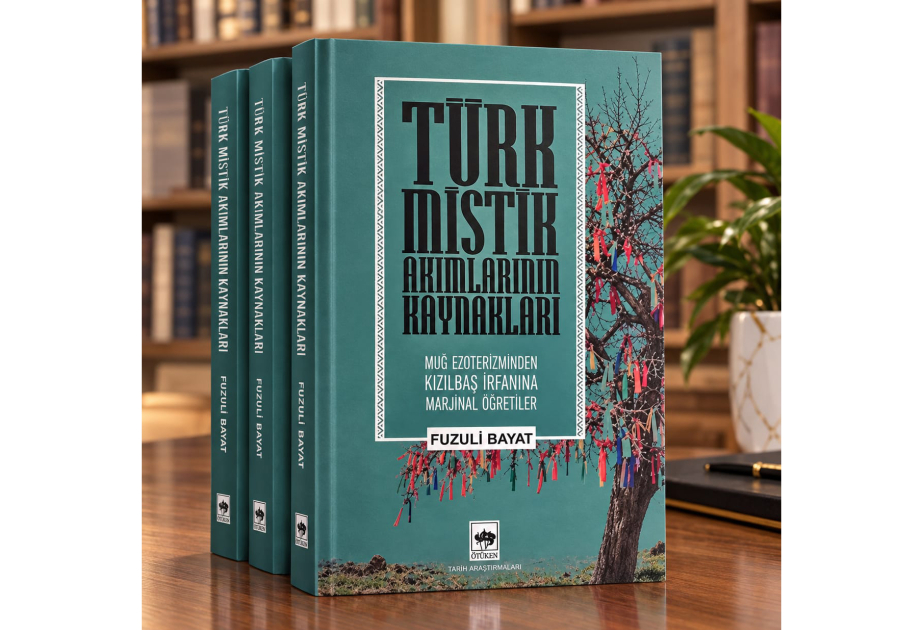  Türk mistik cərəyanlarının qaynaqları tədqiq edilib